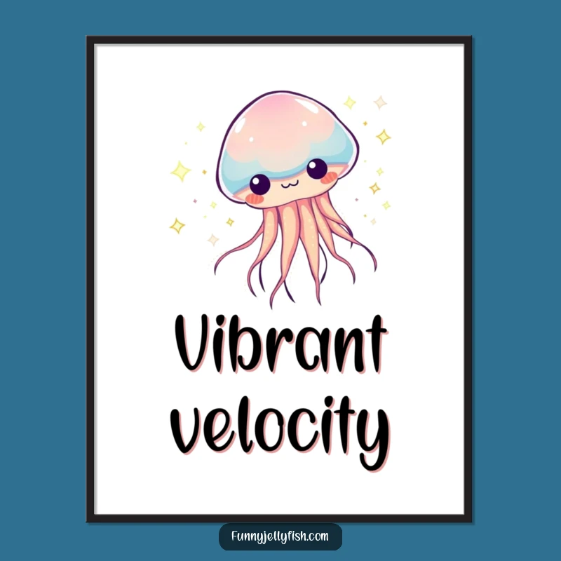 Funny Kawaii Jellyfish Zoom Poster - Vibrant Art for Fast Movers