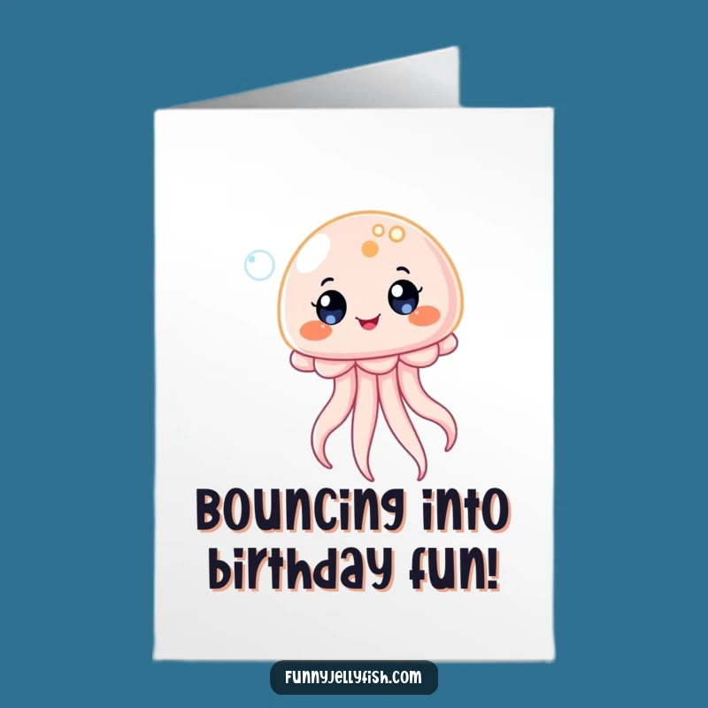 Free Printable Birthday Card: Bouncing Jellyfish Joy - Funny Downloadable