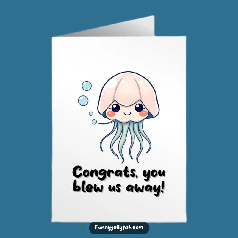 Free Printable Congrats Card: Bubble Jellyfish - Funny Downloadable