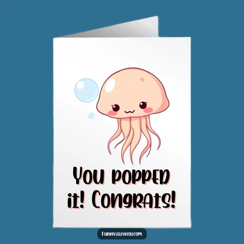 Free Printable Congrats Card: Kawaii Jellyfish Bubble Play - Funny Downloadable Gift