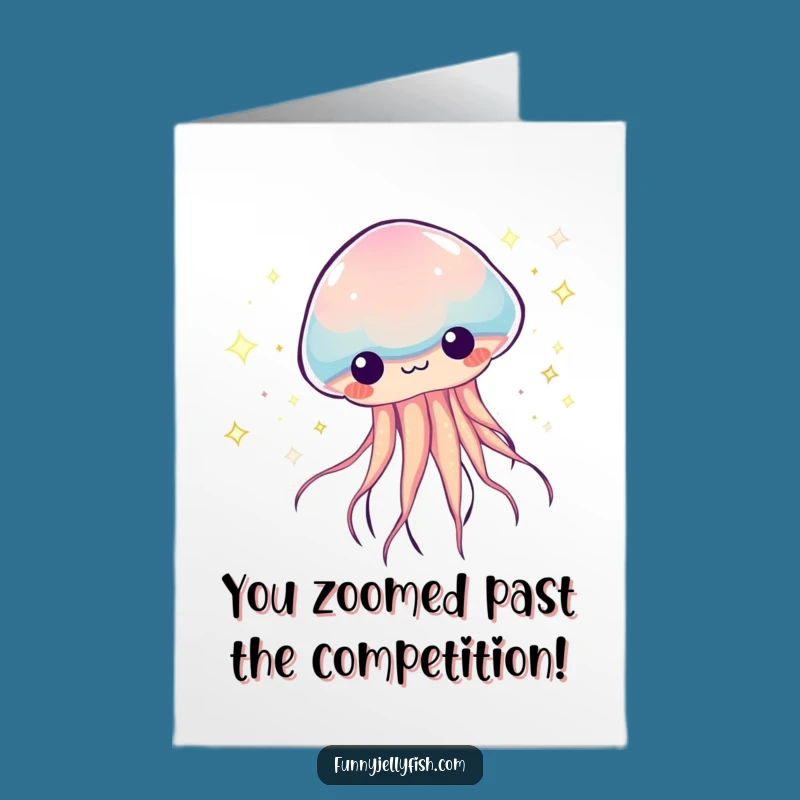 Free Printable Congrats Card: Zooming Jellyfish Trails - Funny Downloadable