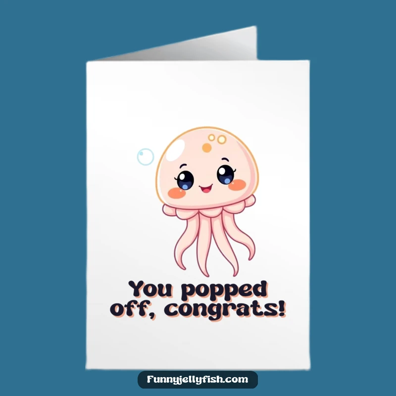 Free Printable Congrats Card: Bouncing Jellyfish - Funny Downloadable
